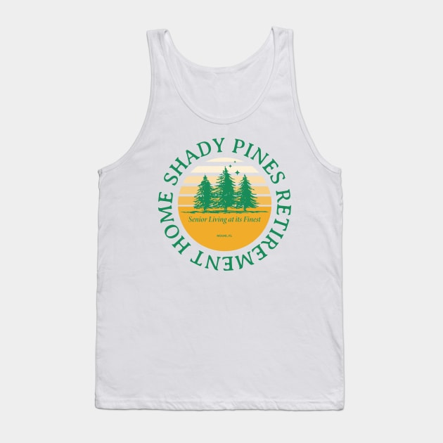 Shady Pines Retirement Home Tank Top by graphictone